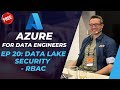Azure for DE: 20 - Azure data lake security - Role-Based Access Control (RBAC)