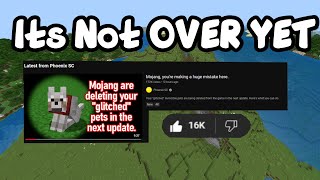 It Might Not be Over. Mojang you’re making a HUGE mistake.