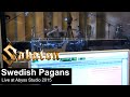 Sabaton - Swedish Pagans Studio Recording live 2015