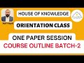 Orientation Class 08-11-2022 One Paper Session Batch-2 (Malik Asif Hayat)