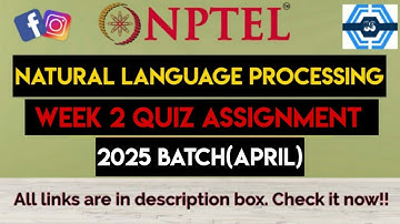 Natural Language Processing Week 2 Quiz Answers Solution | NPTEL 2025(April) | SWAYAM