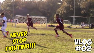 NEVER STOP FIGHTING!!! - VLOG #02