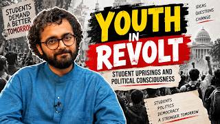 Youth in Revolt Student Uprisings and Political Consciousness meghnerd