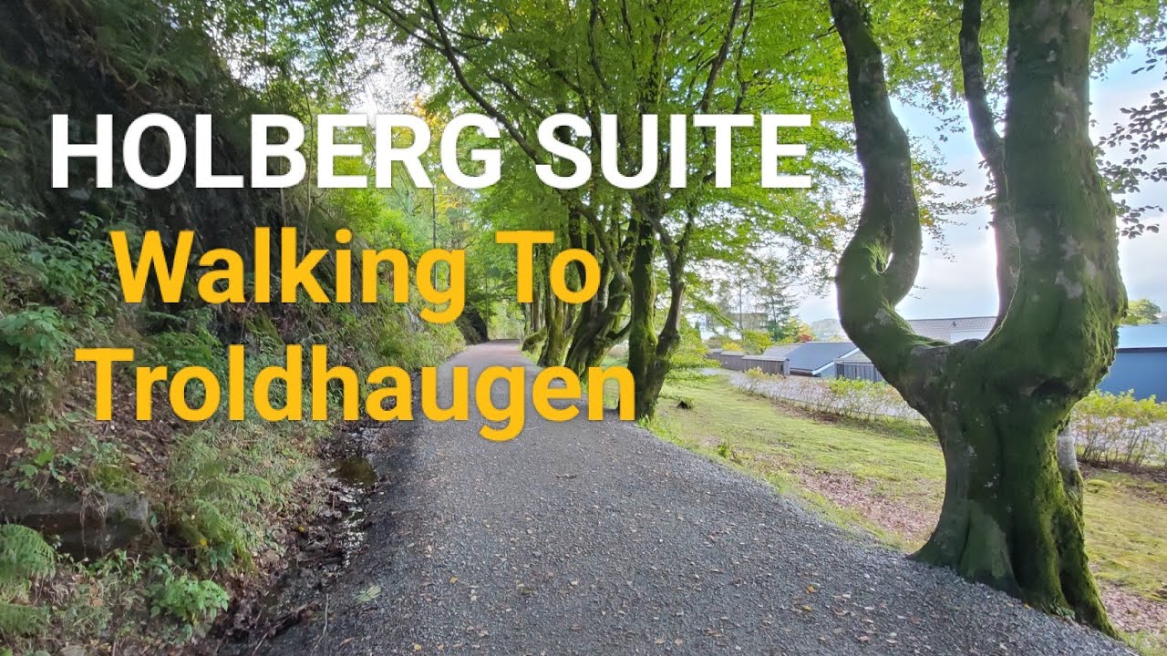 The Walk to TROLDHAUGEN - Edvard Grieg's Norwegian Home