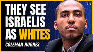 The Far Left's Celebration of Israel Massacre - Coleman Hughes | On the Edge podcast 319
