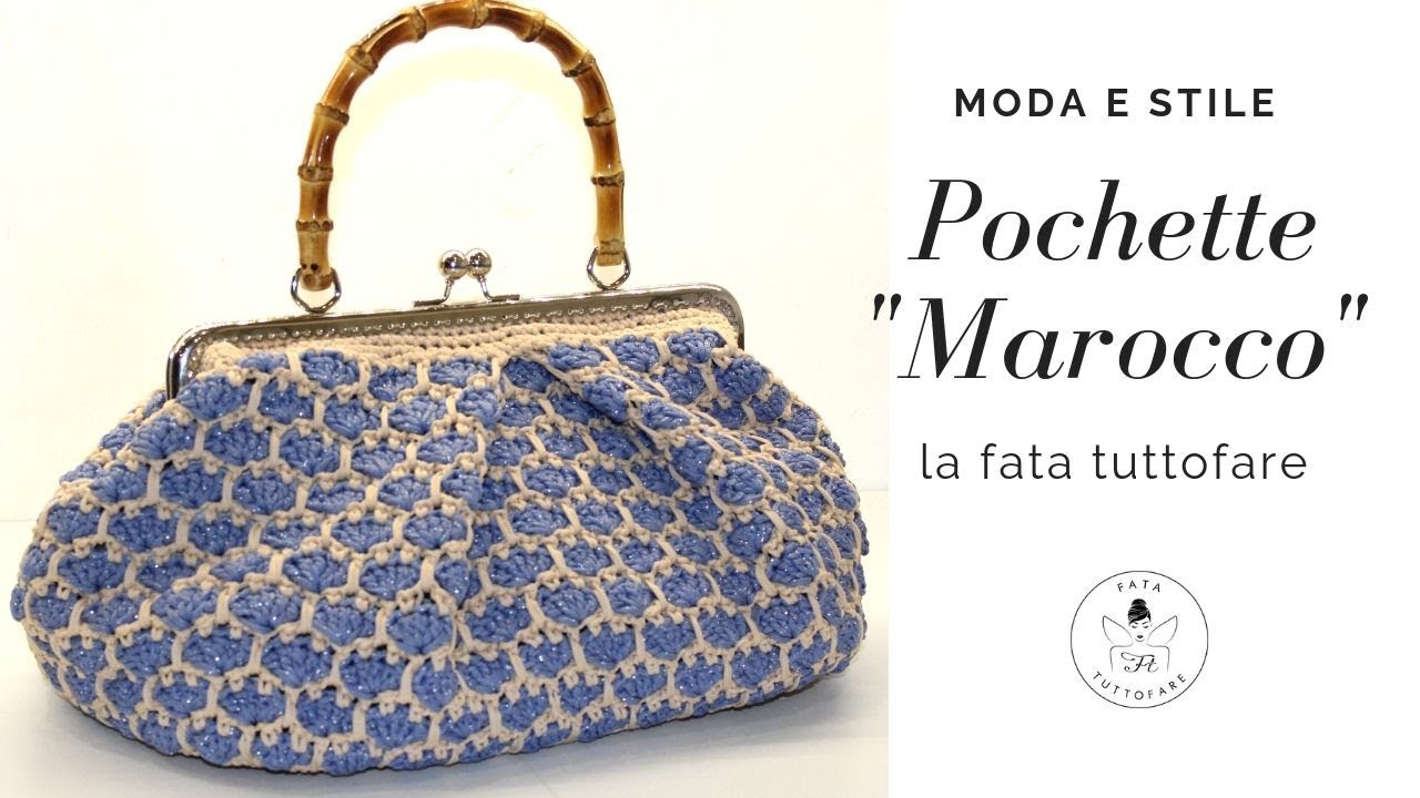 TUTORIAL: Pochette Marocco/ Clic clac uncinetto *lafatatuttofare 