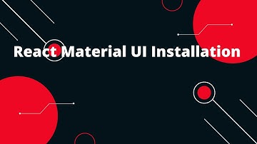 React Material UI Installation - The Fastest Way to Learn | React Tutorial for Beginners