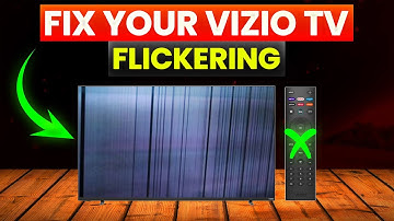How To Fix Your Vizio TV Flickering (How To Troubleshoot Vizio TV Flickering - Detailed Guide)