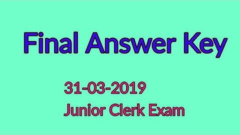 Final Answer Key 31-03-2019 / Junior clerk Exam