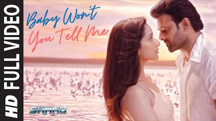 Full Video: Baby Won't You Tell Me | Saaho | Prabhas, Shraddha K | Shankar Ehsaan Loy