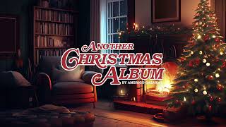 Amerigo Gazaway - Another Christmas Album [Cozy Fireplace Edition]