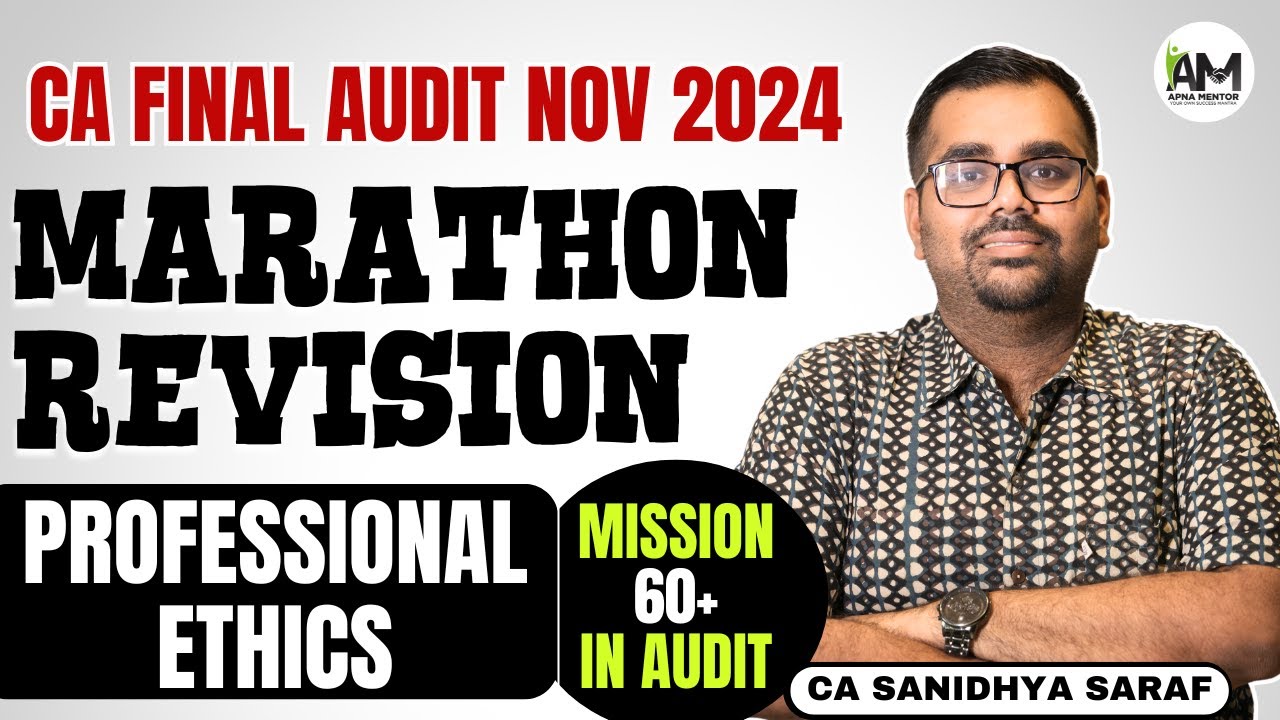 Professional Ethics | CA Final Audit | Marathon Revision for Nov 2024 ...
