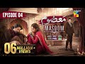 Masoom Episode 4 CC Imran Ashraf Sonya Hussyn Sponsors Leather Galleria Happilac Paints