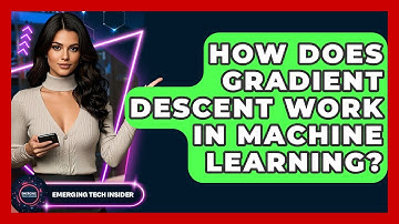 How Does Gradient Descent Work In Machine Learning? - Emerging Tech Insider