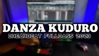 DJ DANZA KUDURO BREAKBEAT FULLBASS TERBARU