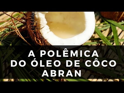 Polêmica do Óleo de Coco - ABRAN