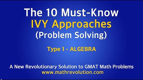 IVY Approach 20 for GMAT math PS｜Math Revolution