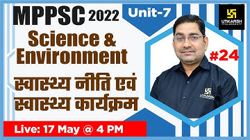 MPPSC 2022 | Science - Health Policy & Health Program #24 | MP State Exams | Prayag Sir