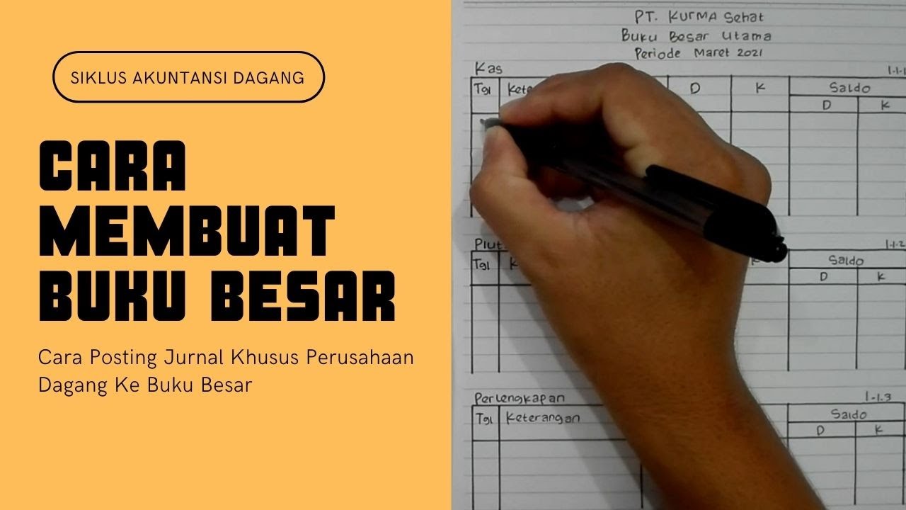 Cara Membuat Buku Besar Akuntansi