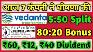 7 Shares • Vedanta Ltd • Coal India • Declared High Dividend, Bonus & Split With Ex Date's