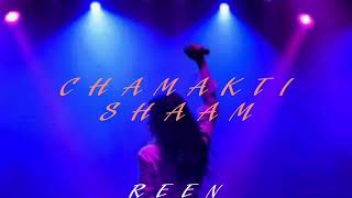 Reen Chamakti Shaam
