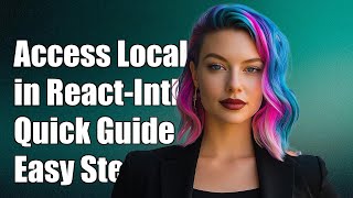 How to Access Current Locale in React-Intl: A Complete Guide