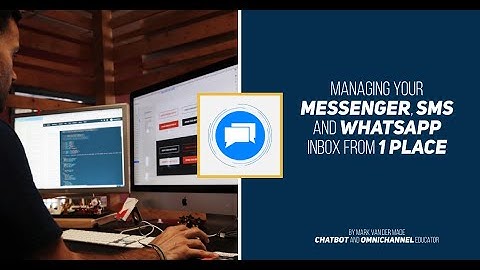 How to easily manage your Messenger, SMS and WhatsApp through 1 unified inbox