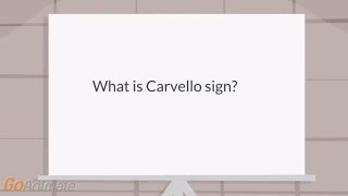 What is Carvello sign?