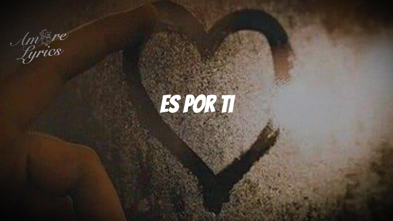 Juanes- Es Por Ti (Letra)