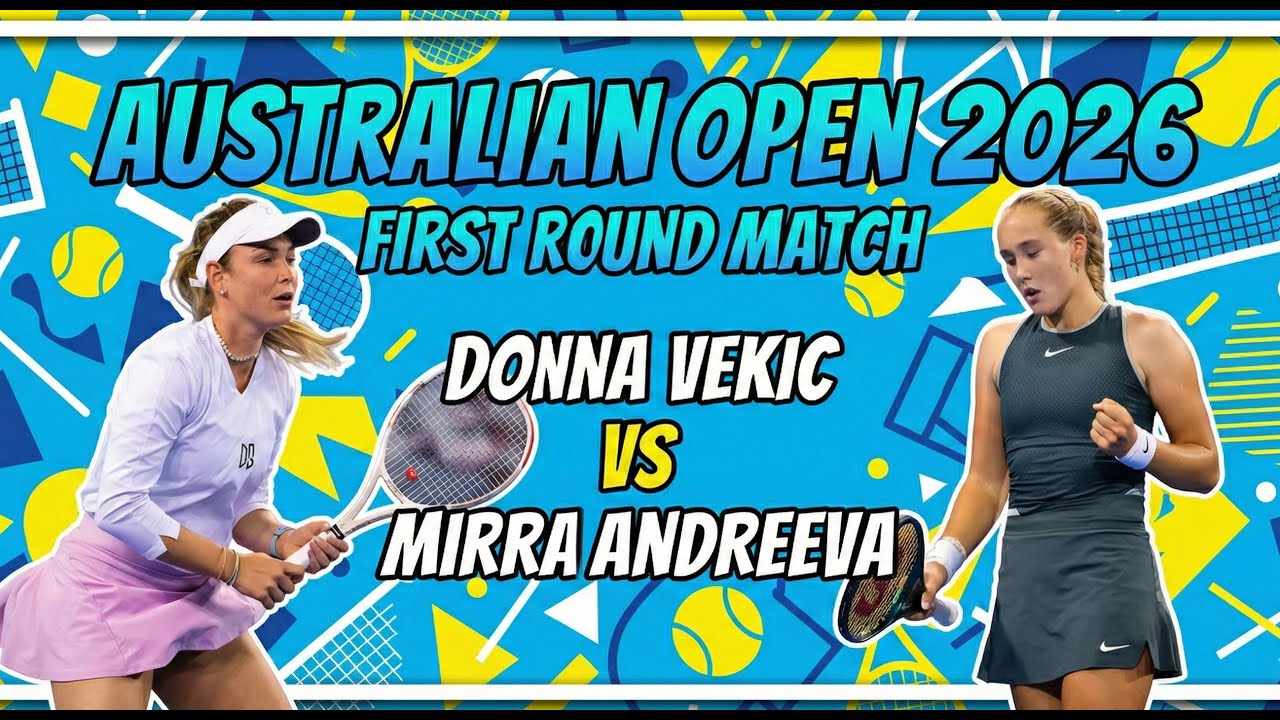 Live: Mirra Andreeva Vs Donna Vekic - Australian Open 2026 - R128 - Official game Of WTA