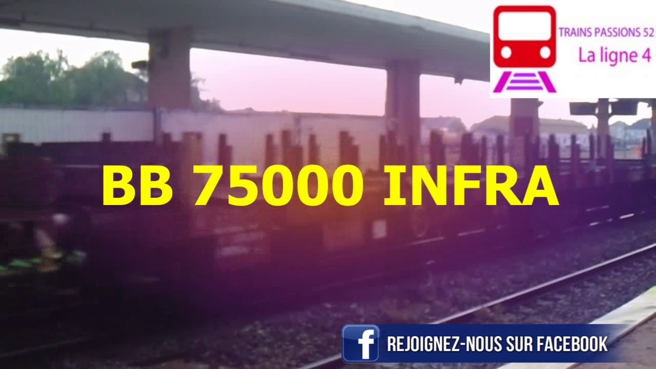 BB 75000 INFRA et FRET /MAI 2018 /LIGNE 4