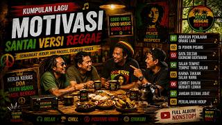 Download lagu Kumpulan Lagu Motivasi Santai Reggae Terbaik 2026 | Full Album Nonstop | Teman Ngopi Santai