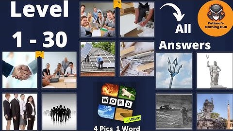 4 Pics 1 Word - Level 1 - 30 All Answers (iOS - Android )