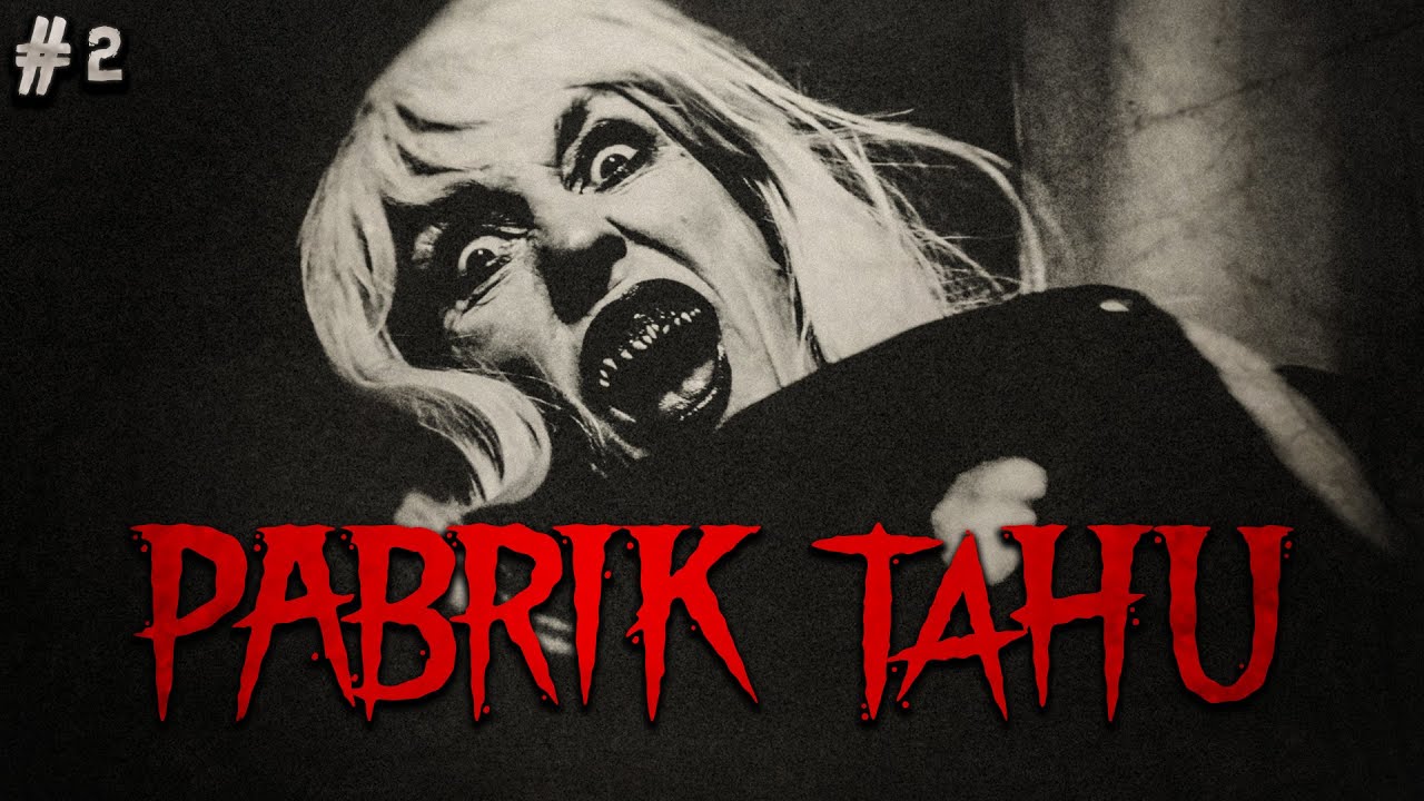 DOSA KELUARGA - Part 2 - PABRIK TAHU by QWERTYPING