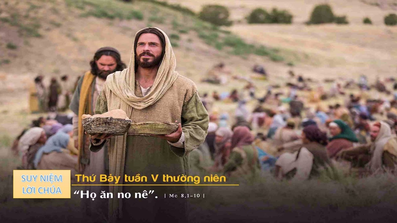 SUY NIỆM LỜI CHÚA: Thứ Bảy, Tuần V - Thường Niên - Năm A