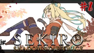 #8【SEKIRO　隻狼】バーサーカーが戦国で忍ぶ。【立伝都々/にじさんじ】