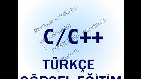 C/C++ Görsel Eğitim