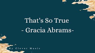 Download Lagu Gracia Abrams - That's so True (Lyrics Vidio) MP3 Download Lagu Gracia Abrams - That's so True (Lyrics Vidio) MP3