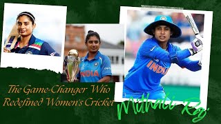 The Game Changer Who Redefined Women's Cricket