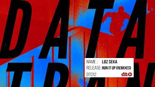 Loz Seka - Run It Up (Phat Suppli Remix)