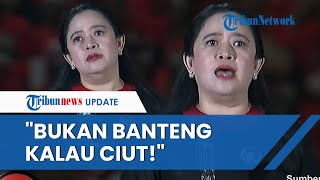 Bakar Semangat Para Kader untuk Pemilu 2024, Puan Maharani: Bukan Banteng Kalau Ciut!