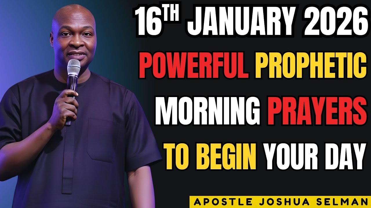 JANUARY 16 START MORNING WITH THIS POWERFULL PRAYERS WITH THE NAME OF GOD | BY APOSTLE JOSHUA SELMAN
