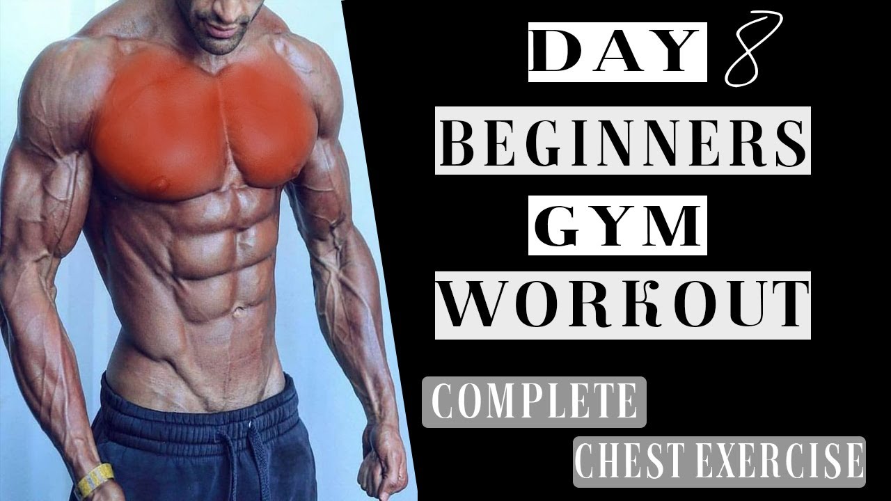 DAY 8 | COMPLETE CHEST WORKOUT FOR BEGINNERS | BEGINNERS GYM WORKOUT