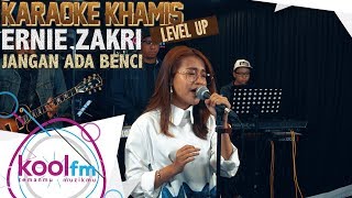 ERNIE ZAKRI - Jangan Ada Benci - Casey Cover | Karaoke Khamis Level Up!