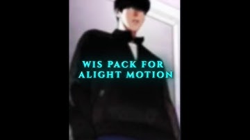 Special Wis Pack For Alight Motion🔥Shakes, Cc, Transition, Null, FlipLayer #alightmotion #animeedit