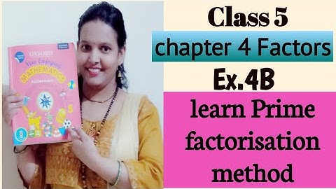 Ex.4B|CBSE class 5 Maths|Oxford book|find prime factors using prime factorisation method