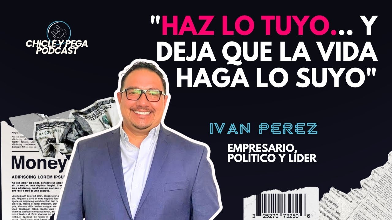 HAZ LO TUYO... y deja que la VIDA haga lo suyo | Episodio 12 | Chicle y Pega Podcast