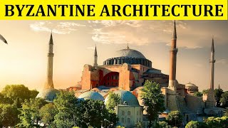 HISTORY OF BYZANTINE ARCHITECTURE