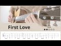 【TAB】First Love - 宇多田ヒカル - Fingerstyle Guitar ソロギター【タブ】