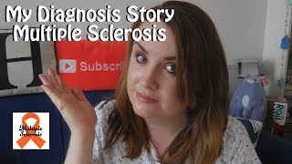 MY MS DIAGNOSIS AT 24 | #MulitpleSclerosis